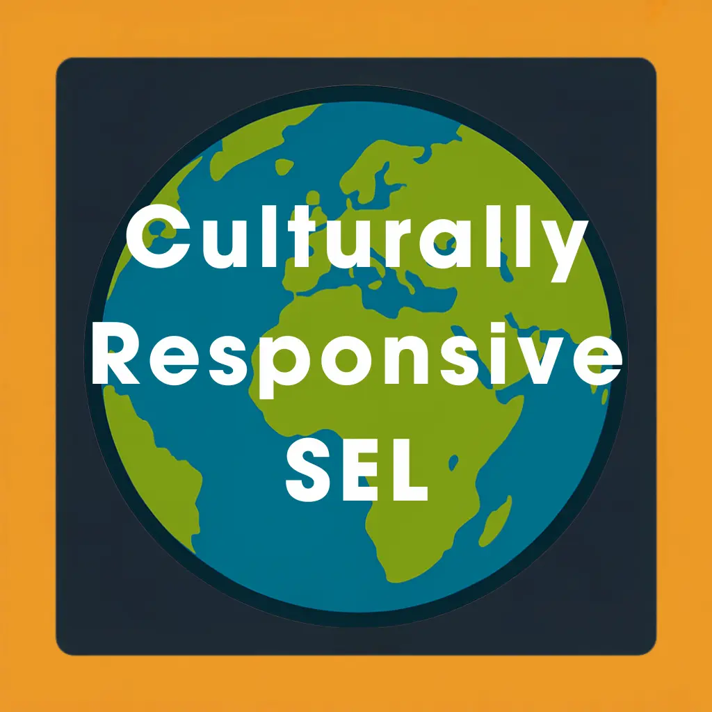 Culturally Responsive SEL