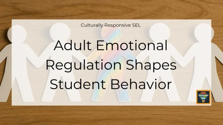 Background image of paper cutout figures holding hands with overlaid text explaining adult emotional regulation shaping student behavior in Social Emotional Learning