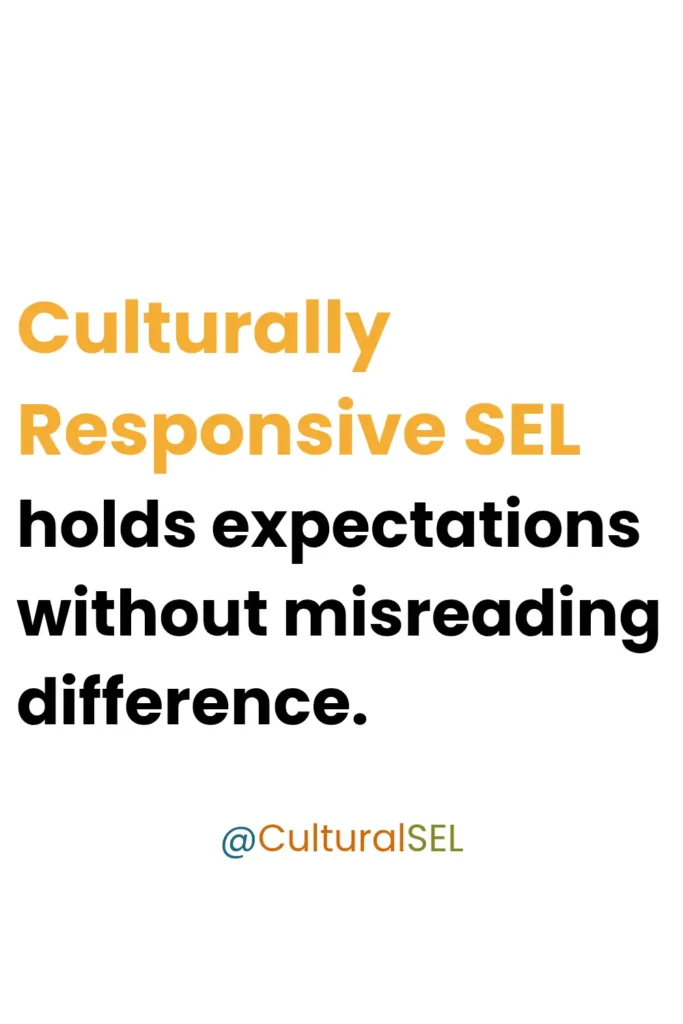 Children labeled disrespectful across cultures culturally responsive SEL framework on holding expectations without bias