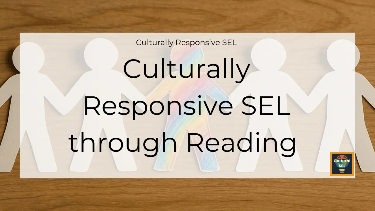 Background image of paper cutout figures holding hands with overlaid text explaining a practical guide to culturally responsive sel through reading