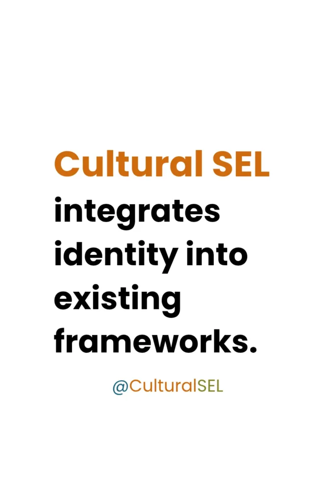What is Cultural SEL framework graphic explaining identity integration in social emotional learning