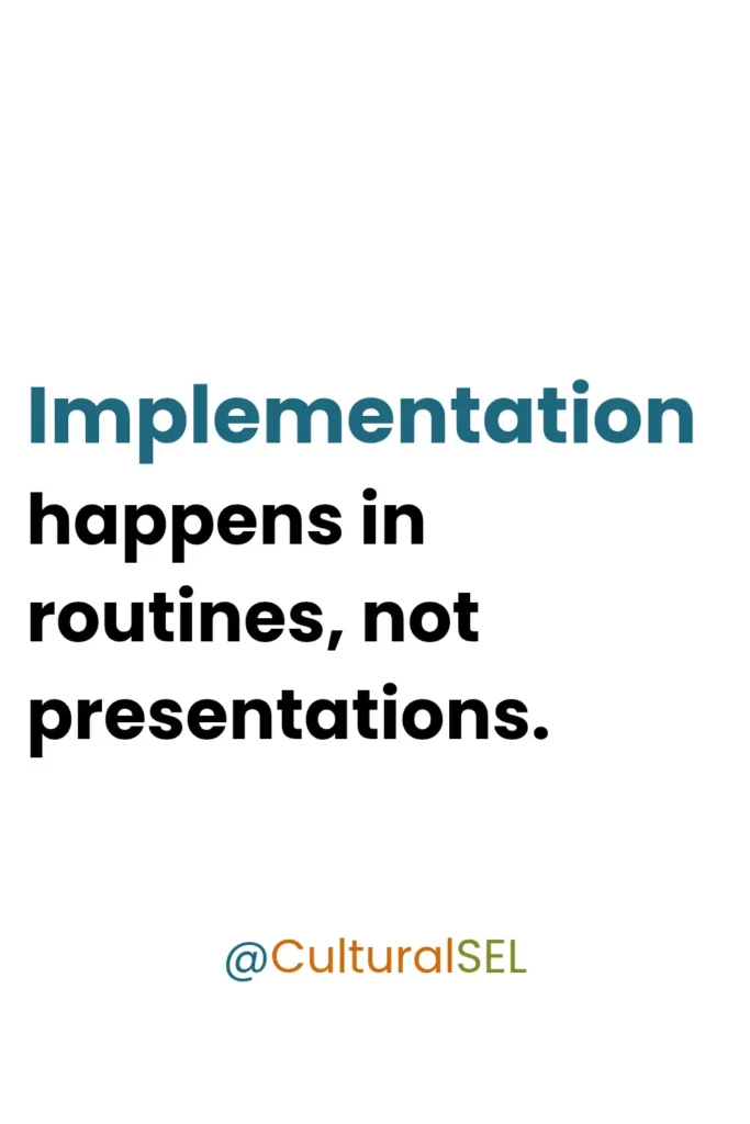 Cultural SEL implementation visual explaining routines as the foundation of practice