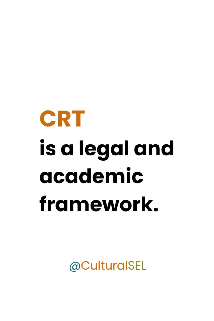 SEL and Critical Race Theory clarification stating that CRT is a legal and academic framework. Culturally Responsive SEL