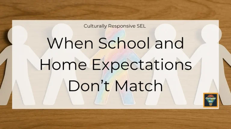 Background image of paper cutout figures holding hands with overlaid text explaining When School and Home Expectations Don’t Match Culturally Responsive Social Emotional Learning (SEL)