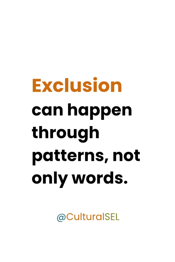 Cultural belonging in SEL framework showing how exclusion can appear through repeated classroom patterns and responses. Culturally Responsive Social Emotional Learning (SEL)