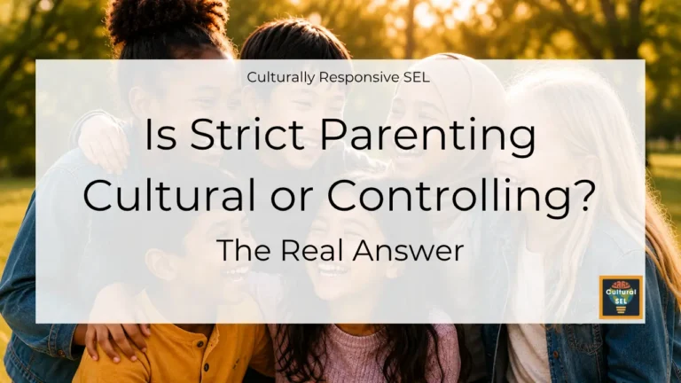 A diverse group of smiling children from different cultural and ethnic multicultural intercultural backgrounds stand closely together outdoors in a park. A translucent white overlay contains the title, "Is strict parenting cultural or controlling" with the subtitle "Culturally Responsive SEL" above it. The Cultural SEL logo appears in the bottom-right corner. The image highlights diversity, belonging, and children's social and emotional experiences across cultures. Culturally Responsive Social Emotional Learning (SEL) and Social Emotional Development