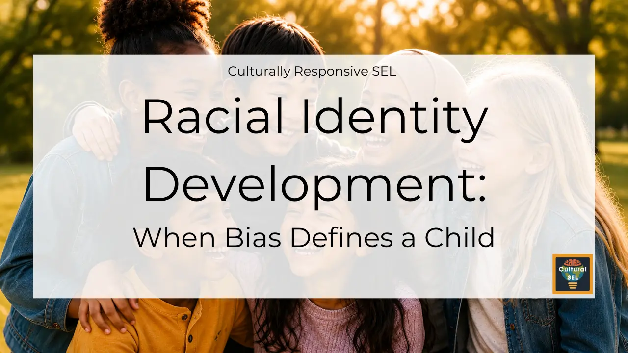 A diverse group of smiling children from different cultural and ethnic multicultural intercultural backgrounds stand closely together outdoors in a park. A translucent white overlay contains the title, "racial identity development: when bias defines a child" with the subtitle "Culturally Responsive SEL" above it. The Cultural SEL logo appears in the bottom-right corner. The image highlights diversity, belonging, and children's social and emotional experiences across cultures. Culturally Responsive Social Emotional Learning (SEL) and Social Emotional Development